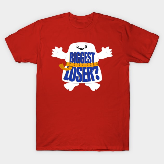 Biggest Loser? T-Shirt by blairjcampbell